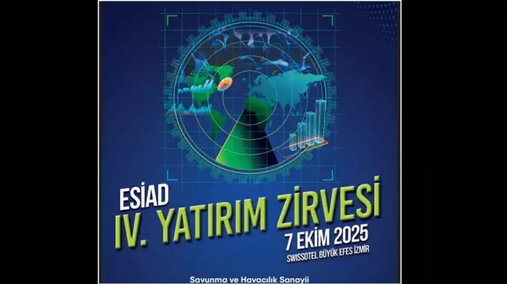 ESİAD 4. Yatırım Zirvesi’nde Gündem Savunma ve Havacılık